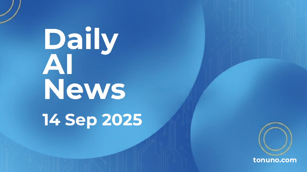 Daily AI News (14 Sep 2025)